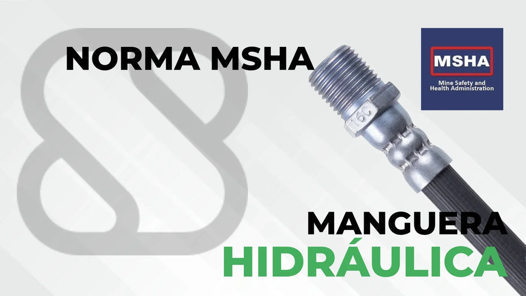 ¿Qué es la norma MSHA y por qué importa en la manguera hidráulica Línea Z?