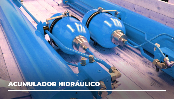 Acumuladores hidráulicos: almacenamiento de energía y eficiencia en sistemas de potencia